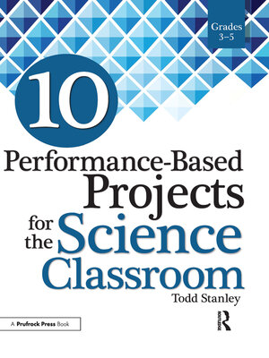 cover image of 10 Performance-Based Projects for the Science Classroom